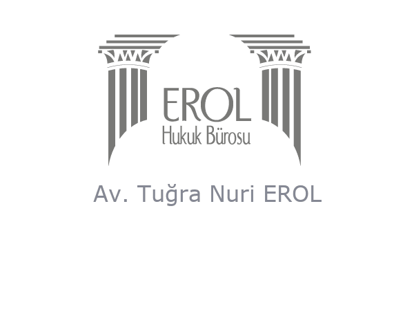 Erol Hukuk - Av. Tuğra Nuri EROL